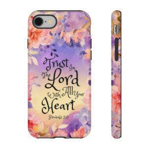 Trust The Lord Phone Case | Tough Case